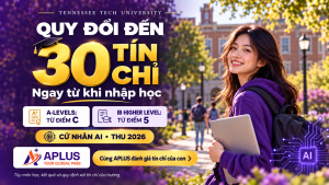Tennessee Tech University quy đổi đến 30 tín chỉ cho sinh viên quốc tế